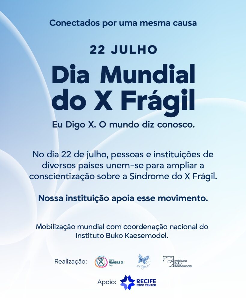 Recife Expo Center Ilumina Fachada de Azul em Apoio ao Dia Mundial da Conscientização da Síndrome do X Frágil 1 Síndrome do X Frágil: post oficial de divulgação da campanha.